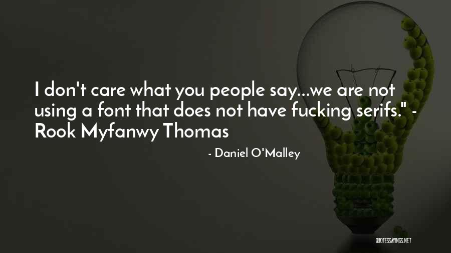 Humorous People Quotes By Daniel O'Malley Humorous People Quotes By Daniel O'Malley