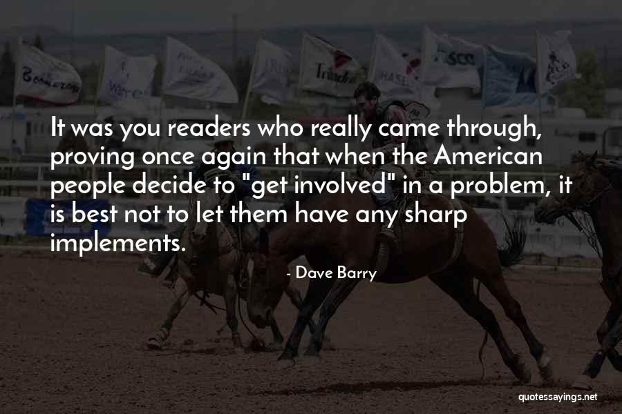 Humorous People Quotes By Dave Barry Humorous People Quotes By Dave Barry