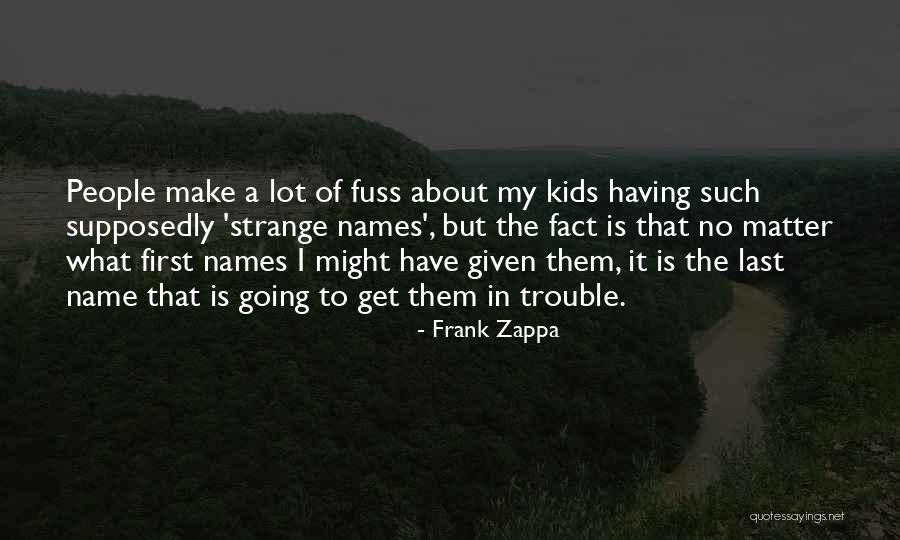 Humorous People Quotes By Frank Zappa Humorous People Quotes By Frank Zappa