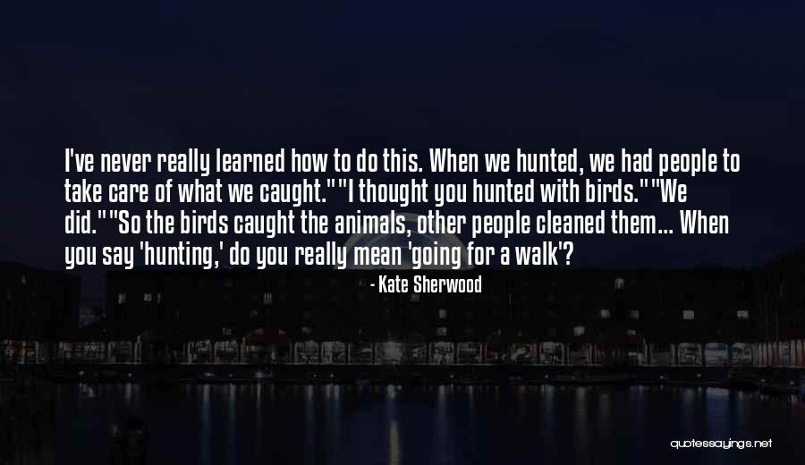 Humorous People Quotes By Kate Sherwood Humorous People Quotes By Kate Sherwood