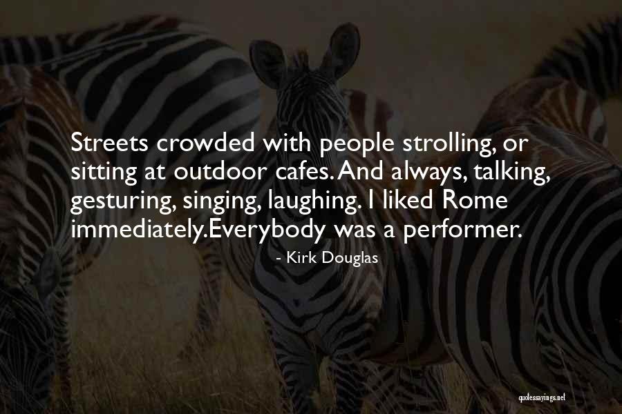 Humorous People Quotes By Kirk Douglas Humorous People Quotes By Kirk Douglas