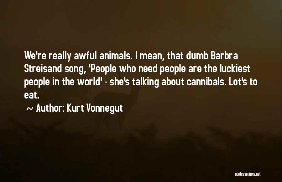 Humorous People Quotes By Kurt Vonnegut