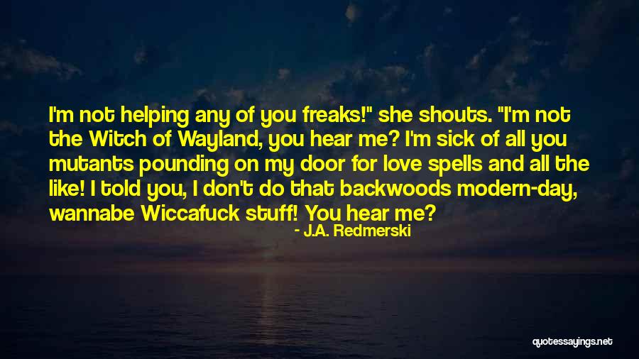 Humorous Witch Quotes By J.A. Redmerski Humorous Witch Quotes By J.A. Redmerski