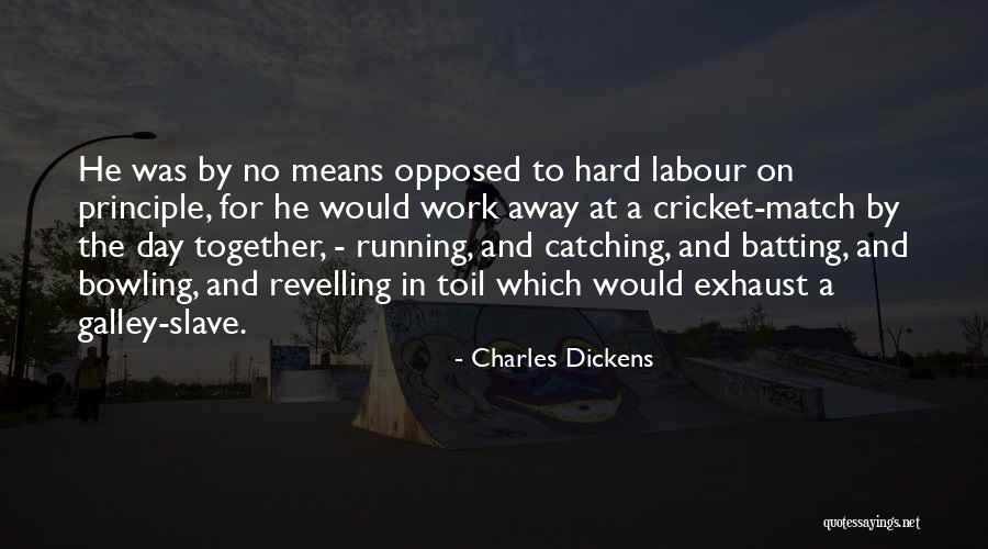 Humorous Work Quotes By Charles Dickens