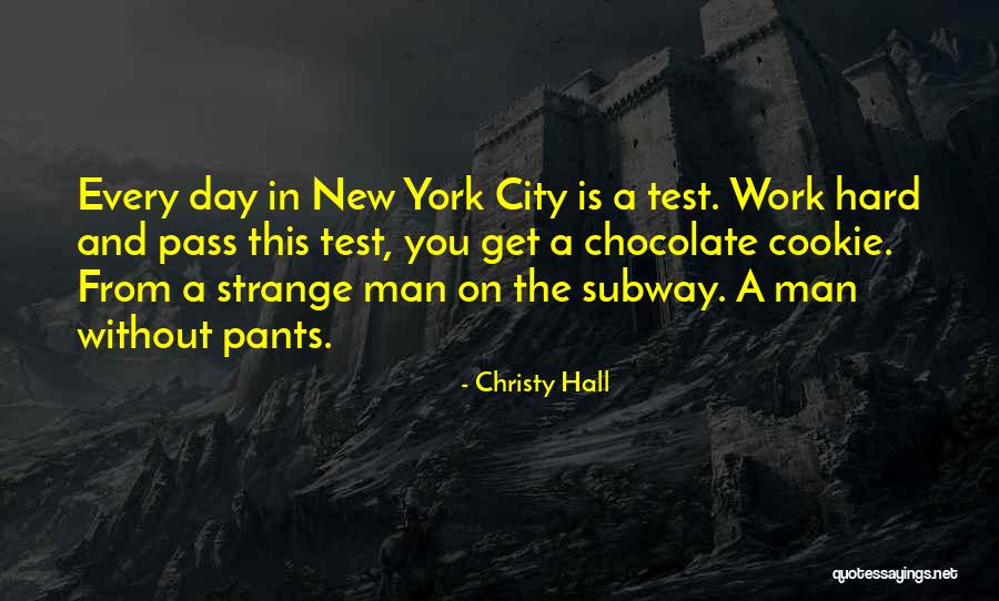 Humorous Work Quotes By Christy Hall