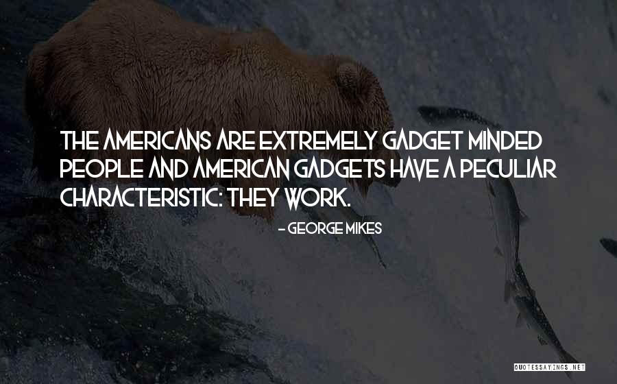 Humorous Work Quotes By George Mikes