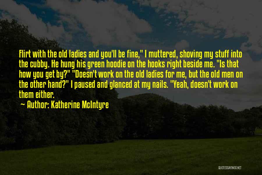 Humorous Work Quotes By Katherine McIntyre