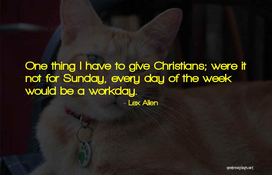 Humorous Work Quotes By Lex Allen