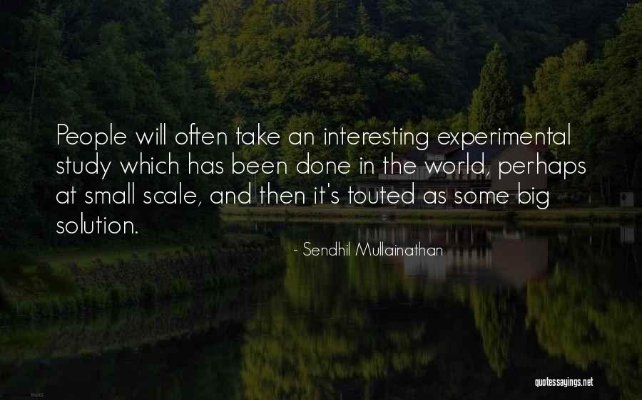 Humorously Indecent Quotes By Sendhil Mullainathan Humorously Indecent Quotes By Sendhil Mullainathan