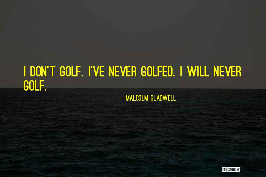Humorr Quotes By Malcolm Gladwell Humorr Quotes By Malcolm Gladwell