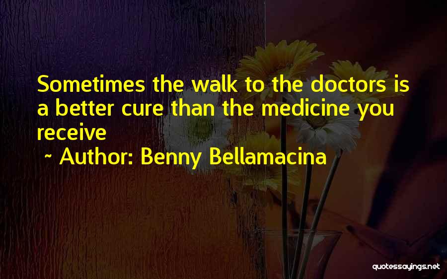 Humour And Health Quotes By Benny Bellamacina