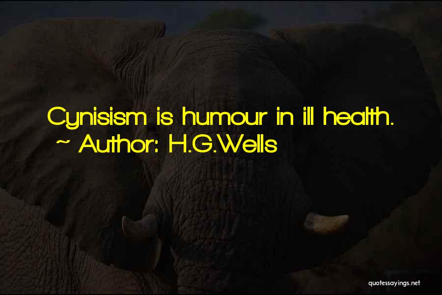 Humour And Health Quotes By H.G.Wells