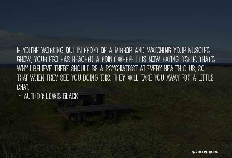 Humour And Health Quotes By Lewis Black