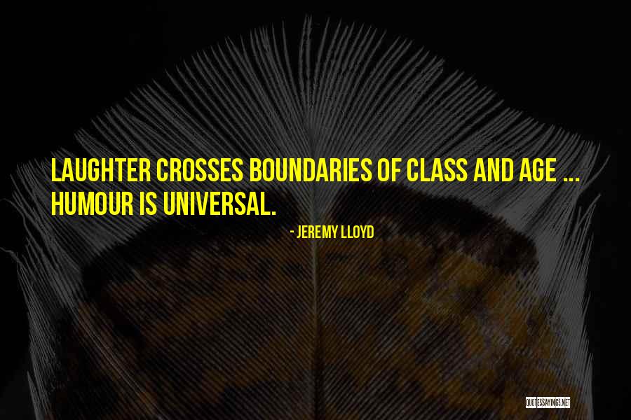 Humour And Laughter Quotes By Jeremy Lloyd Humour And Laughter Quotes By Jeremy Lloyd