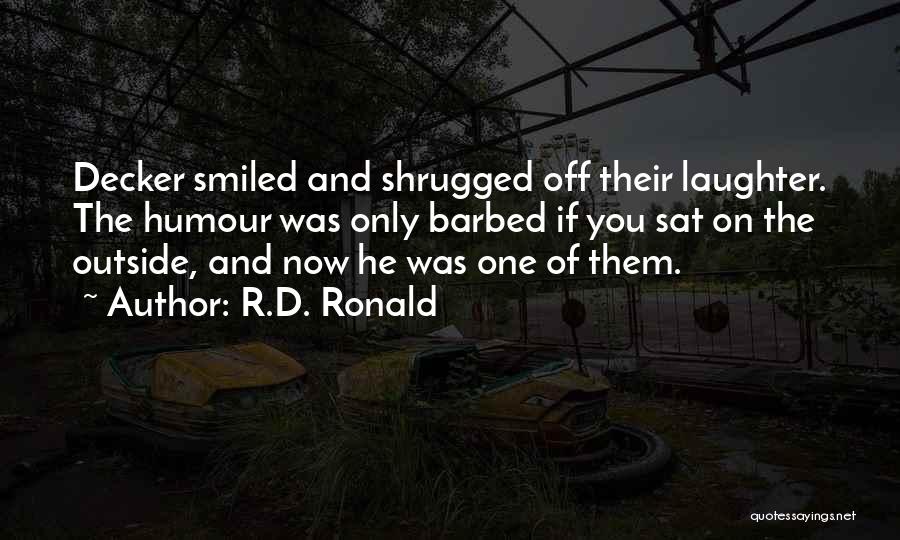Humour And Laughter Quotes By R.D. Ronald