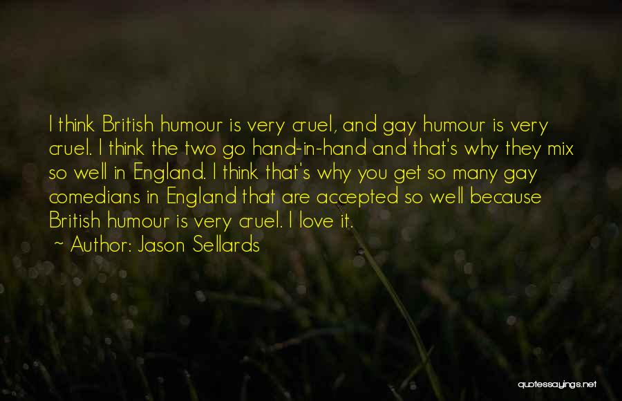 Humour And Love Quotes By Jason Sellards