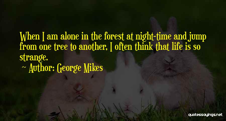 Humour In Life Quotes By George Mikes