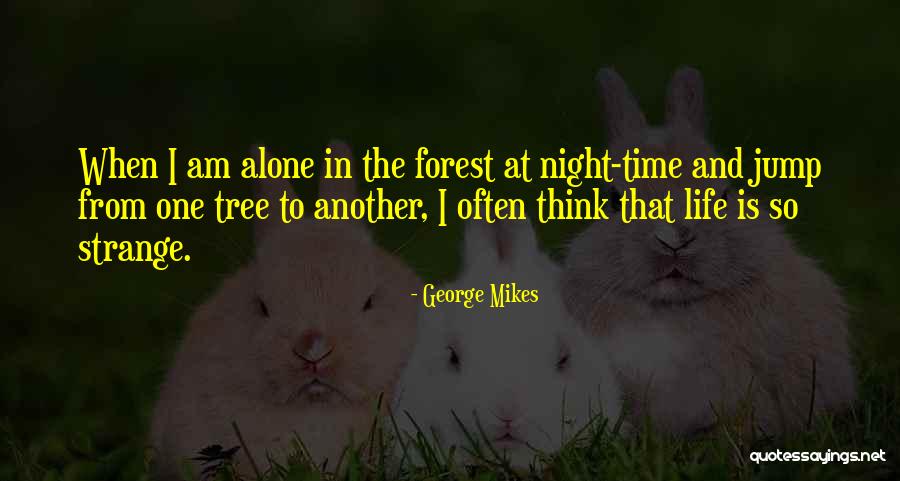 Humour In Life Quotes By George Mikes