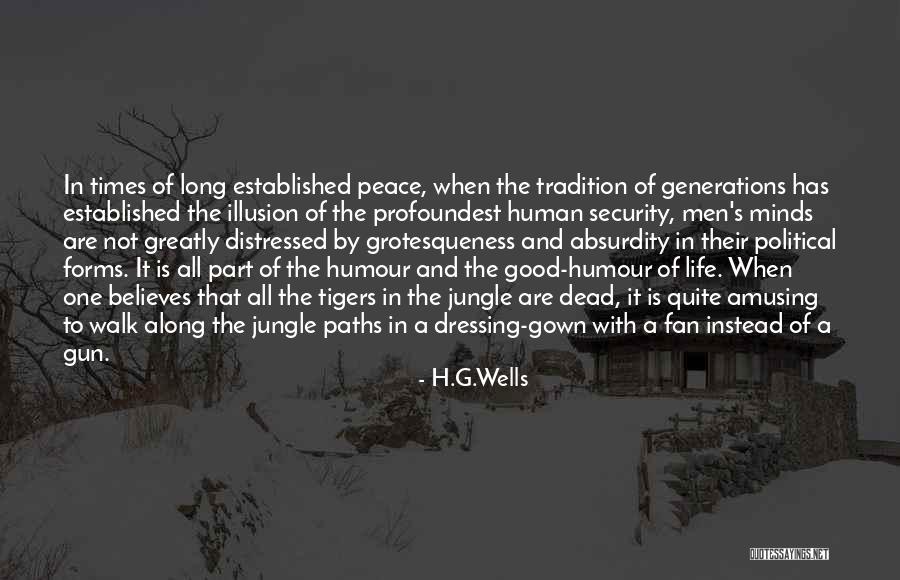 Humour In Life Quotes By H.G.Wells