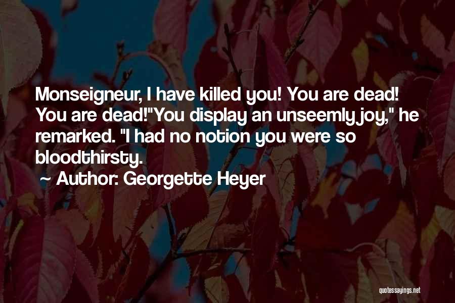 Humour Quotes By Georgette Heyer