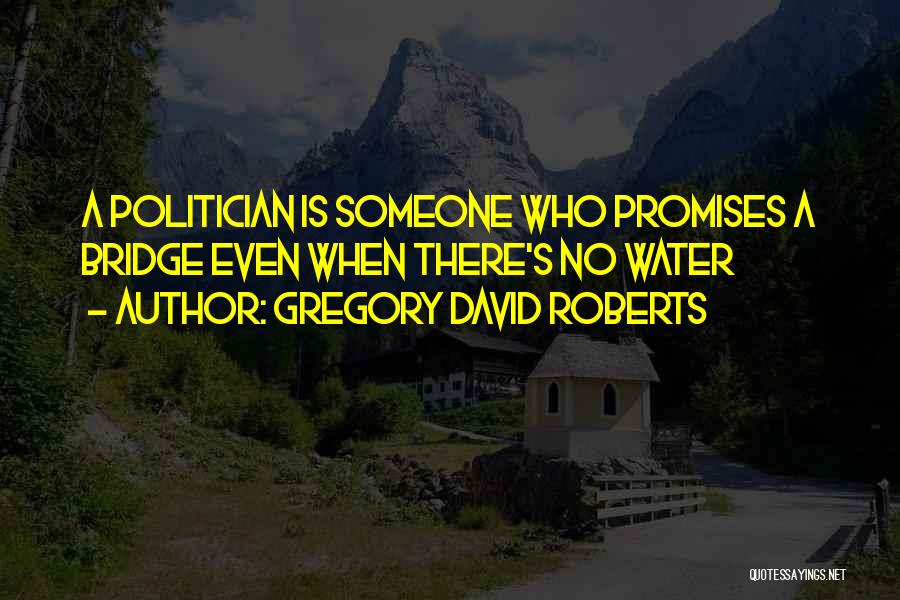 Humour Quotes By Gregory David Roberts