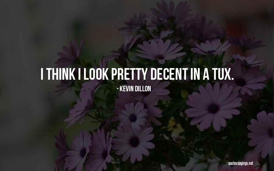Humour Valentines Quotes By Kevin Dillon Humour Valentines Quotes By Kevin Dillon