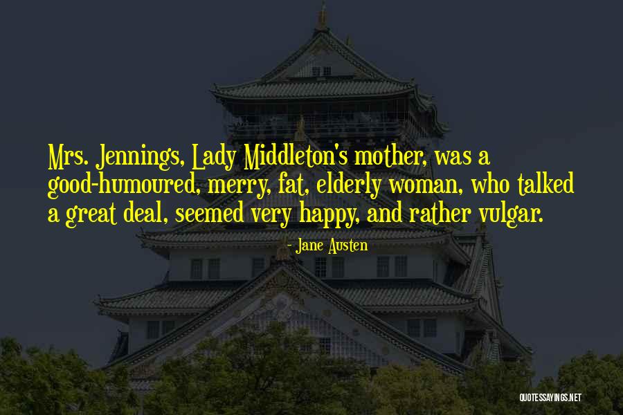 Humoured Quotes By Jane Austen Humoured Quotes By Jane Austen