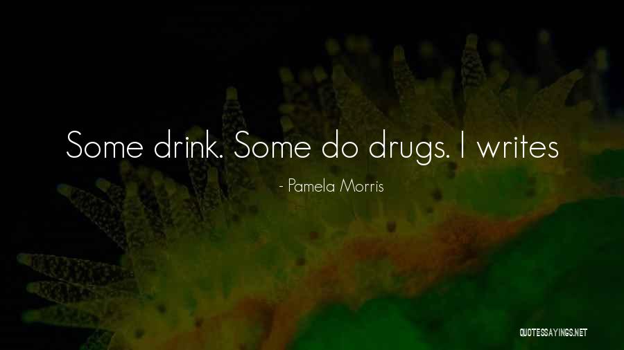 Humouristic Quotes By Pamela Morris Humouristic Quotes By Pamela Morris