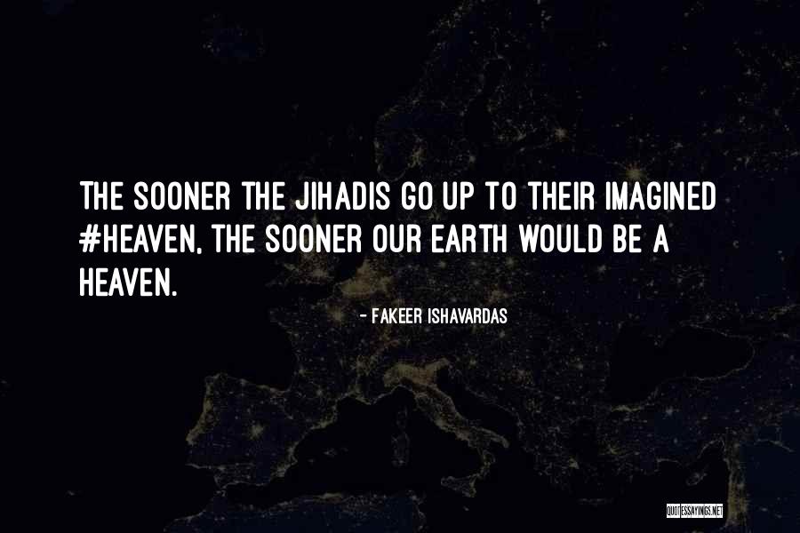 Humourosly Inspirational Quotes By Fakeer Ishavardas Humourosly Inspirational Quotes By Fakeer Ishavardas