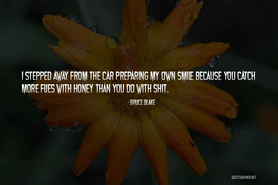 Humourous Quotes By Bruce Blake Humourous Quotes By Bruce Blake