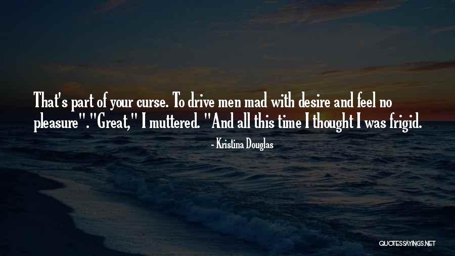 Humourous Quotes By Kristina Douglas Humourous Quotes By Kristina Douglas