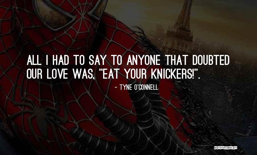 Humourous Quotes By Tyne O'Connell Humourous Quotes By Tyne O'Connell