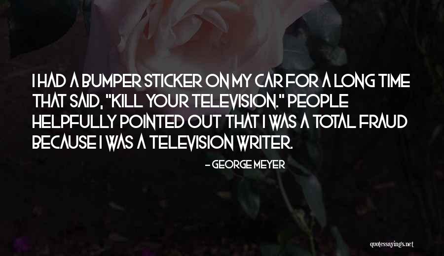 Humours Of Glendart Quotes By George Meyer Humours Of Glendart Quotes By George Meyer
