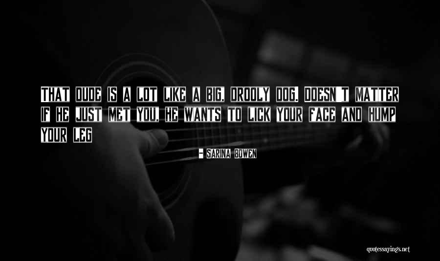 Hump Quotes By Sarina Bowen Hump Quotes By Sarina Bowen