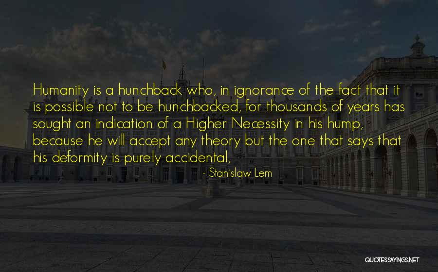 Hump Quotes By Stanislaw Lem Hump Quotes By Stanislaw Lem