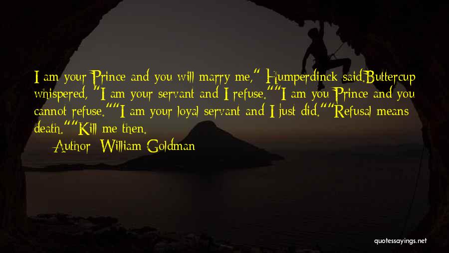 Humperdinck Quotes By William Goldman