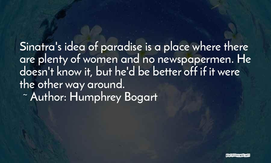 Humphrey Bogart Quotes 1841429