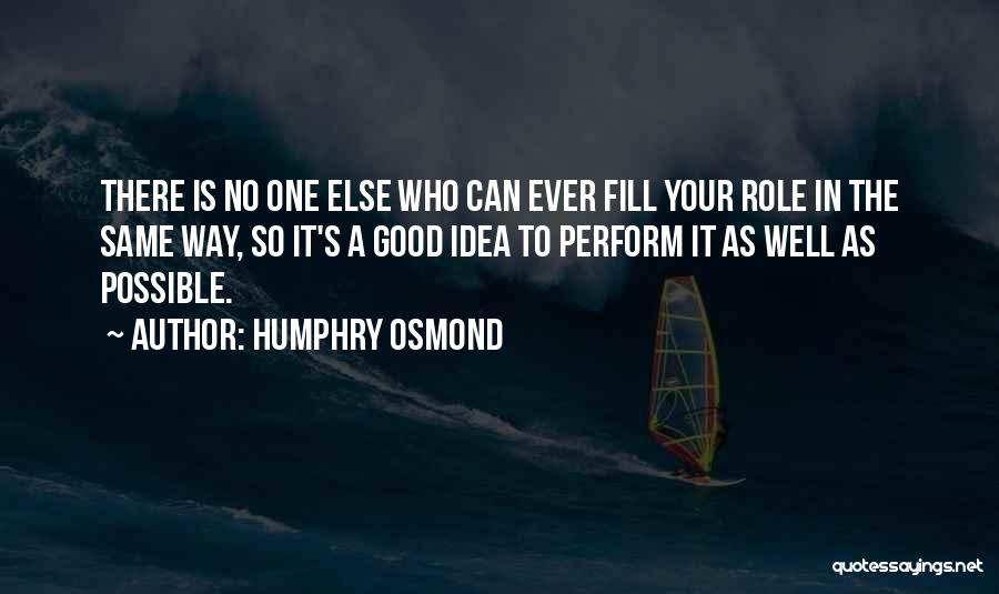 Humphry Osmond Quotes 245532