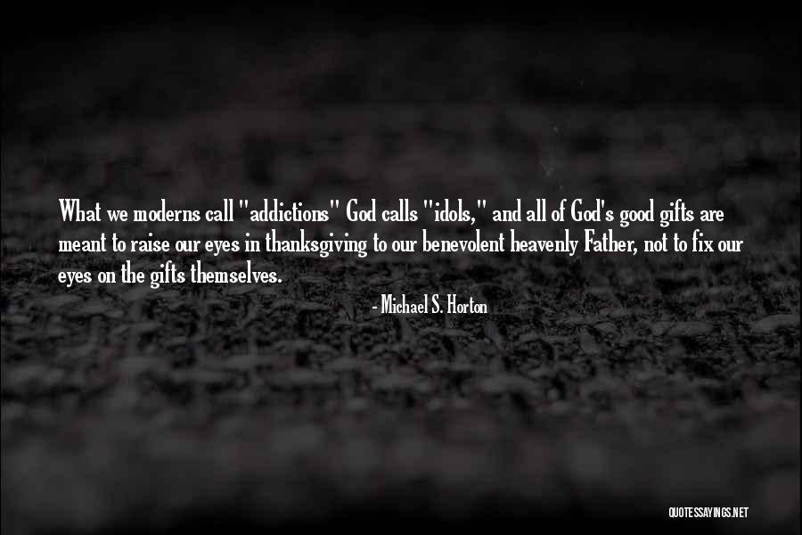 Humps Optics Quotes By Michael S. Horton Humps Optics Quotes By Michael S. Horton