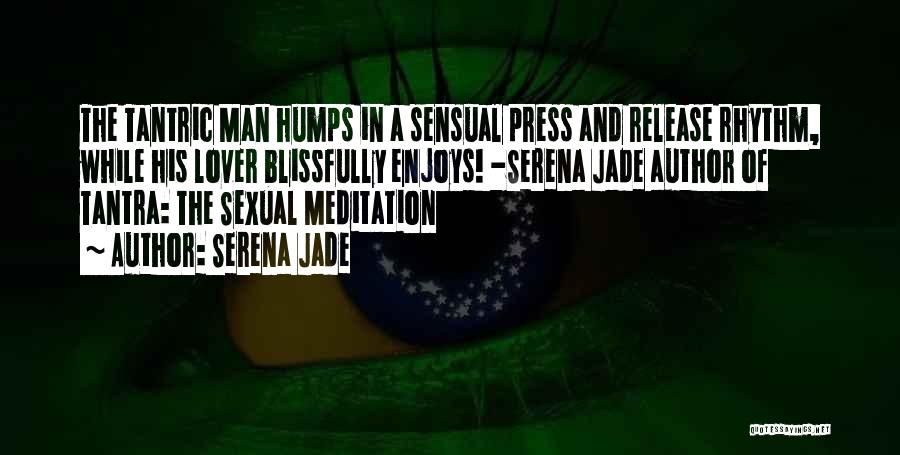 Humps Quotes By Serena Jade