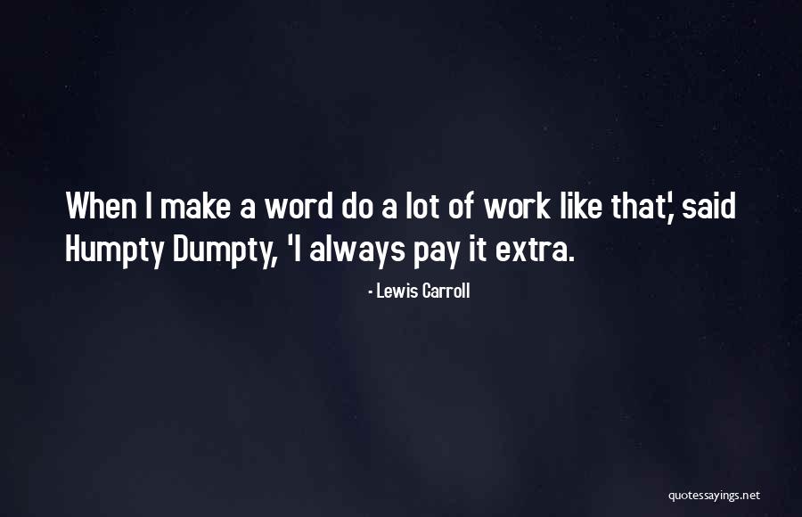 Humpty Dumpty Quotes By Lewis Carroll Humpty Dumpty Quotes By Lewis Carroll