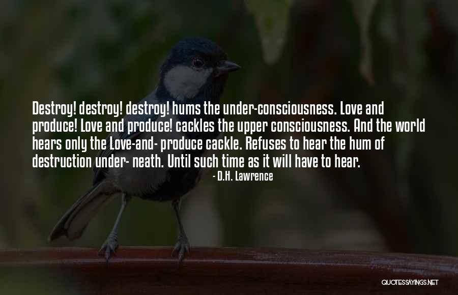 Hums Quotes By D.H. Lawrence Hums Quotes By D.H. Lawrence