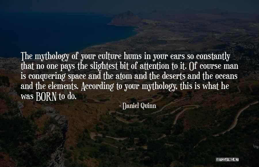 Hums Quotes By Daniel Quinn Hums Quotes By Daniel Quinn