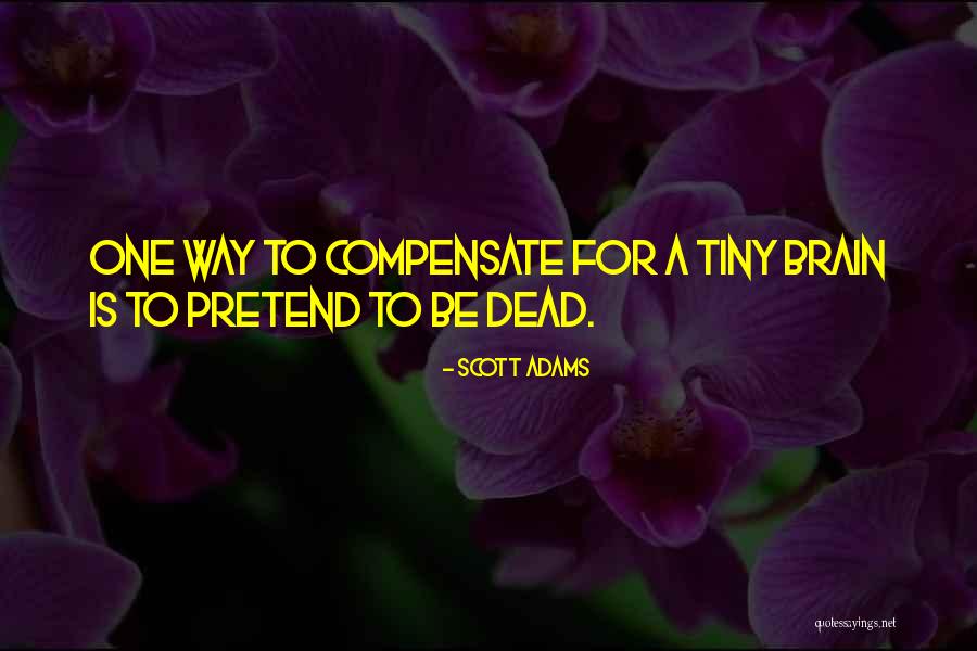 Hunayn Quotes By Scott Adams Hunayn Quotes By Scott Adams