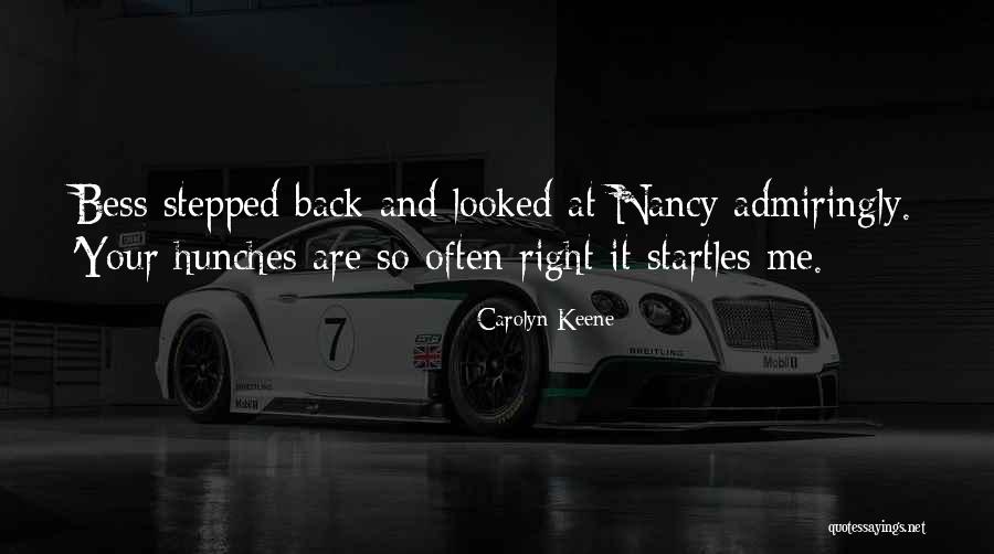 Hunches Quotes By Carolyn Keene Hunches Quotes By Carolyn Keene