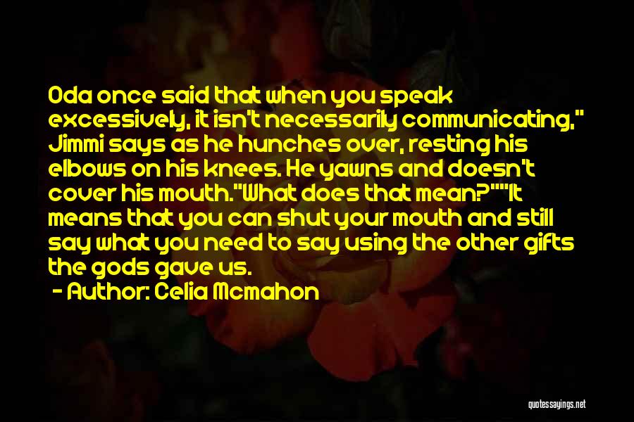 Hunches Quotes By Celia Mcmahon Hunches Quotes By Celia Mcmahon