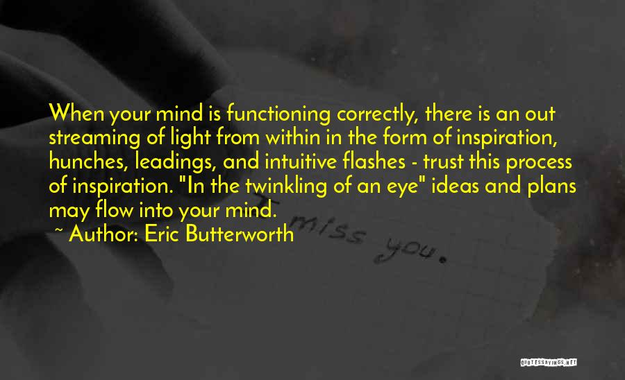 Hunches Quotes By Eric Butterworth