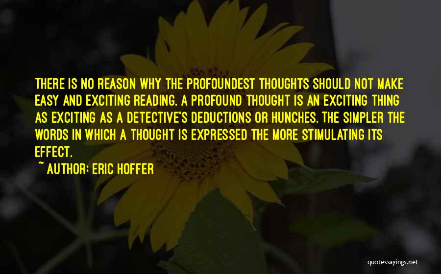 Hunches Quotes By Eric Hoffer