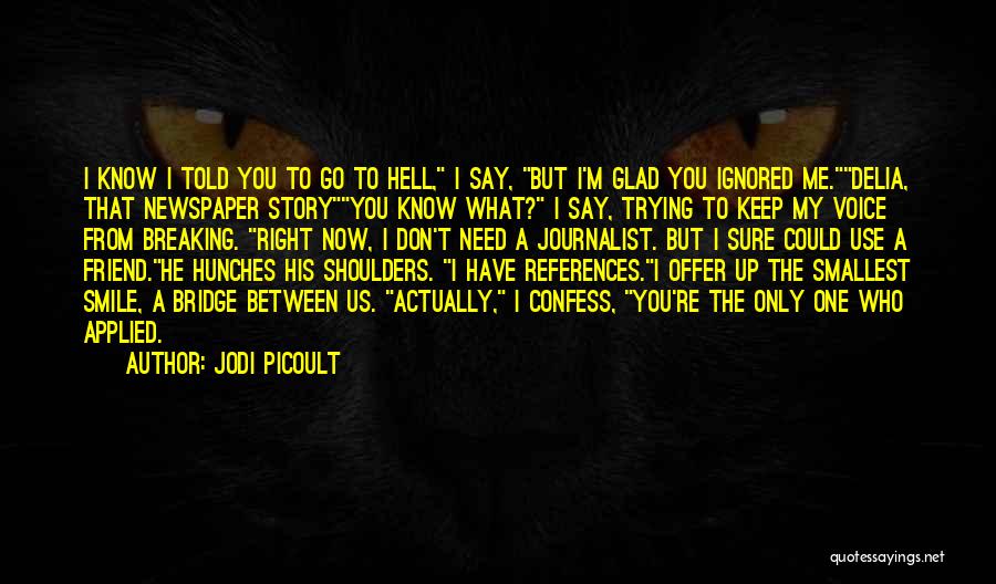 Hunches Quotes By Jodi Picoult