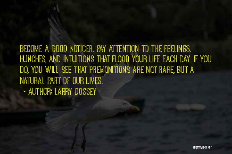 Hunches Quotes By Larry Dossey